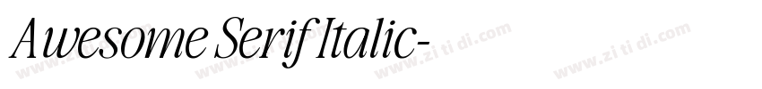 Awesome Serif Italic字体转换